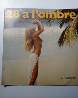 28° à l'ombre Jean-François MAURICE